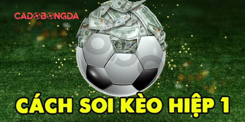 Dạng cá cược qua hiệp 1 online