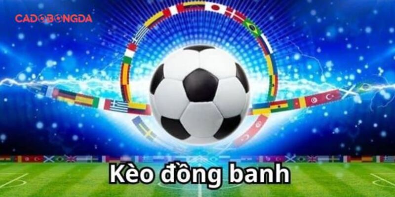 Kèo châu Á đồng banh