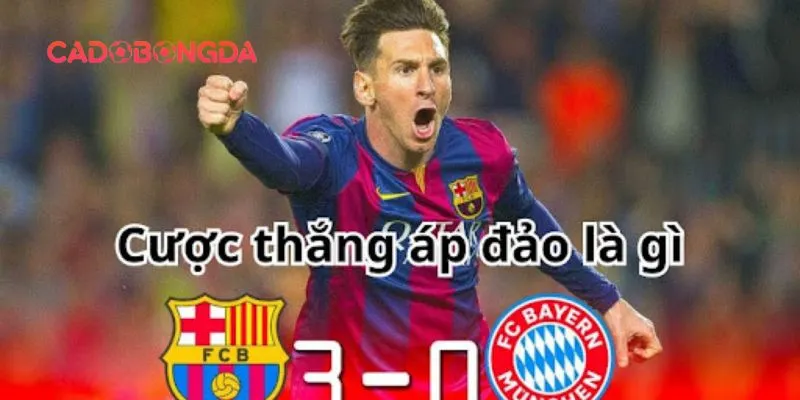 kèo thắng áp đảo